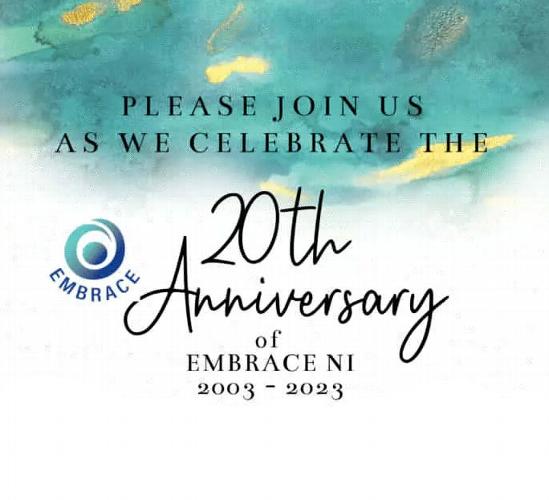 EMBRACE NI 20th ANNIVERSARY Greetings, EMBRACE is 20 years old!